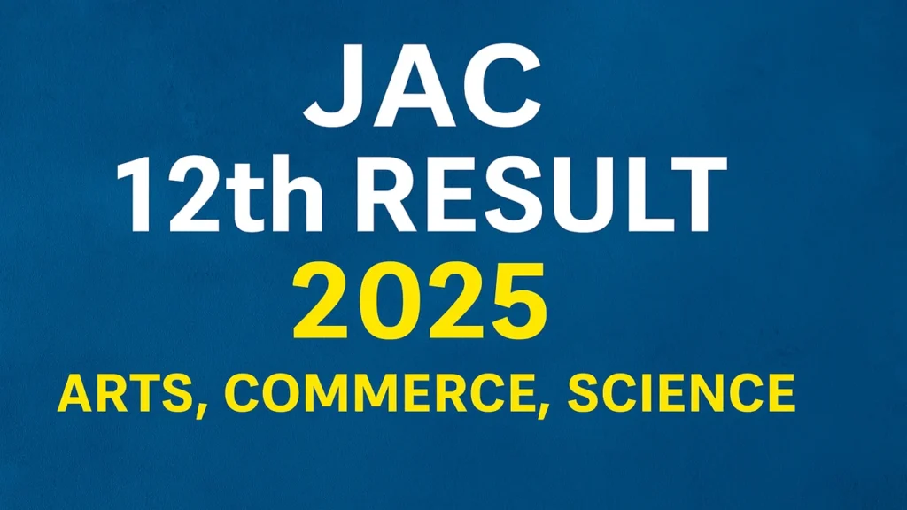 JAC 12th Result 2025
